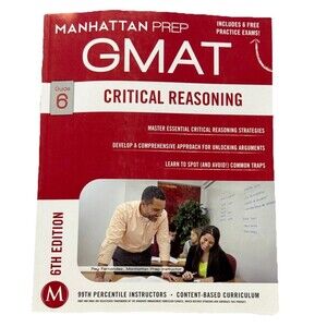 GMAT Critical Reasoning (Manhattan Prep GMAT‎ Strategy Guides) by Manhattan Prep